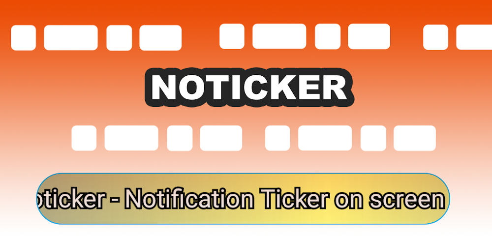 Noticker – Notification Ticker